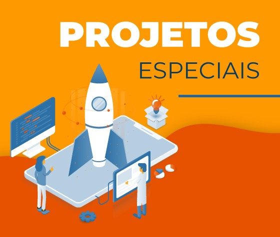 PROJETOS ESPECIAIS